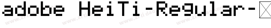 adobe HeiTi-Regular字体转换